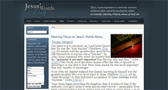 Desktop Screenshot of jesuswordsonly.com